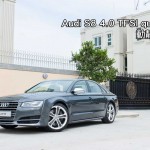 Audi S8 4.0 TFSI quattro 動靜皆宜 Audi S8 4.0 TFSI quattro 動靜皆宜
